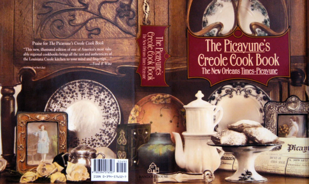 The Picayune Creole Cook Book: Recipes of the Creoles of New